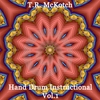 T.R. MCKOTCH: Hand Drum Instructional Vol.1 featuring Charity Nuse