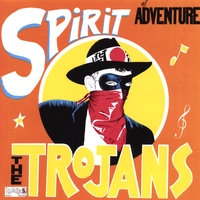 THE TROJANS (GAZ MAYALL): The Spirit of Adventure