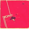 TROPHY: Trophy