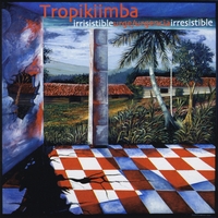 Tropikiimba : Urgencia Irresistible/Irresistible Urge