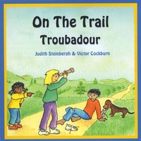 Troubadour : On the Trail