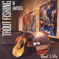 Trout Fishing in America : Reel Life