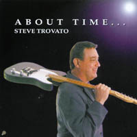 Steve Trovato : About Time...