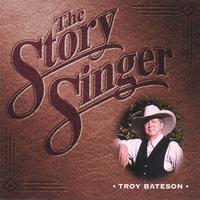 TROY BATESON: The Story Singer