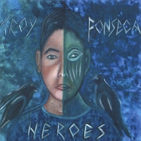 TROY FONSECA: Heroes