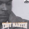 TROY MARTIN: T.B.R.F