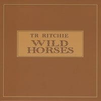 TR Ritchie : Wild Horses