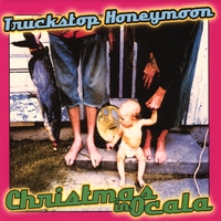 Truckstop Honeymoon : Christmas In Ocala