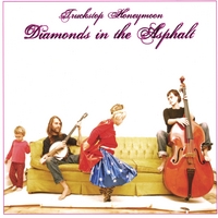 Truckstop Honeymoon : Diamonds In The Asphalt