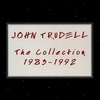 John Trudell: The Collection (Boxed Set 1983 - 1992)