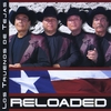 LOS TRUENOS DE TEJAS: Reloaded
