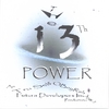 TRU SELF PRODUCTIONS & OBEYRAH PRODUCTIONS: The 13th Power