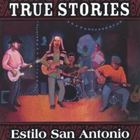 True Stories : Estilo San Antonio