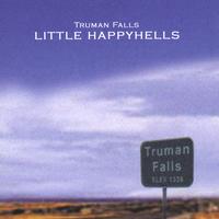 TRUMAN FALLS: Little Happyhells
