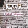 TRU-PAZ: State Of Emergency