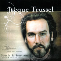 Jacque Trussel : Sounds & Sweet Airs