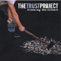 The Trust Project : Breaking the Silence