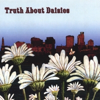 Truth About Daisies : Truth About Daisies