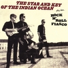 THE STAR & KEY OF THE INDIAN OCEAN: Rock n'Roll Fiasco