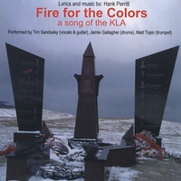 Tim Sandusky : Fire for the Colors: a song of the KLA