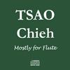 TSAO CHIEH: Mostly for Flute