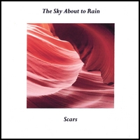 THE SKY ABOUT TO RAIN: Scars