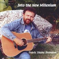 travis shane brandon : into the new millenium