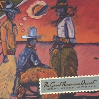Thrift Store Cowboys : The Great American Desert