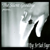 The Silent Goodbye : A Ring For Each Finger