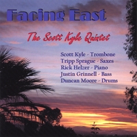 The Scott Kyle Quintet : Facing East
