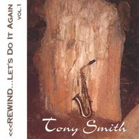 Tony Smith : Rewind Let's Do It Again Vol.1