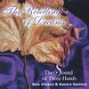 THE SOUND OF THREE HANDS: The Retelling of Dreams