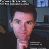 THOMAS STAFFORD: For The Broken Hearted