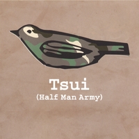 Tsui : Half Man Army
