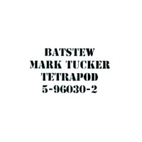 Mark Tucker : Batstew