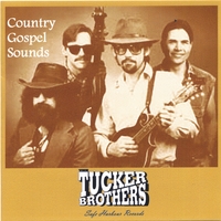 The Tucker Brothers : Country Gospel Sounds