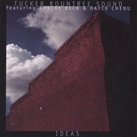 TUCKER ROUNTREE SOUND: Ideas