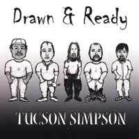 Tucson Simpson : Drawn & Ready