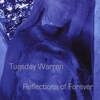 Tuesday Warren: Reflections of Forever