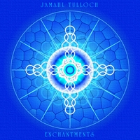 Jamahl Tulloch : Enchantments