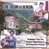 THE TULUM OF HEMSIN: Bagpipes from the Kackar Mountains of northeast Turkey