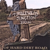 TUMBLEWEED JUNCTION: 100 Miles of Hard Dirt Road
