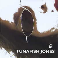 Tunafish Jones : Tunafish Jones 09