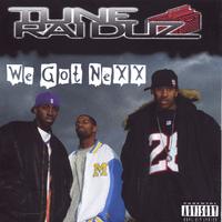 The Tune Raiduz Empire : We Got Nexx