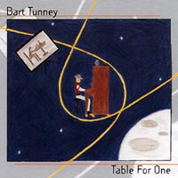 Bart Tunney : Table For One