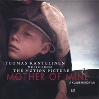 Tuomas Kantelinen : Mother of Mine