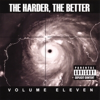 VARIOUS ARTISTS: The Harder, The Better: Volume Eleven