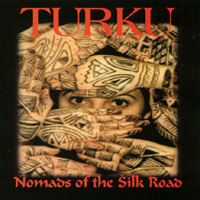 Turku : Nomads of the Silk Road