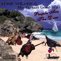 Turk Wilder : People Are the Dues