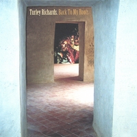 Turley Richards : Back to My Roots